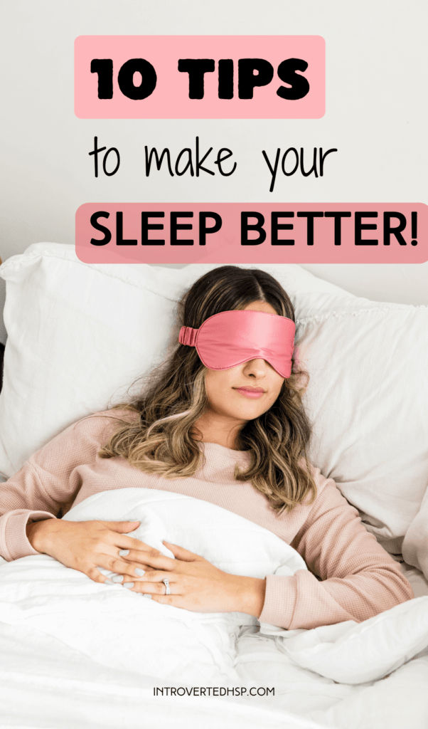 10 tips to make your sleep better! Tips for a good night's sleep. Pinterest Pin.