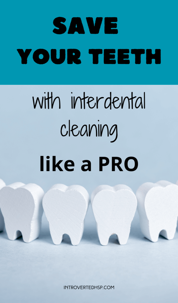 Save your teeth with interdental cleaning like a pro. Pinterest Pin. 