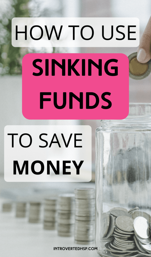 How to use sinking funds to save money. Pinterest Pin. 