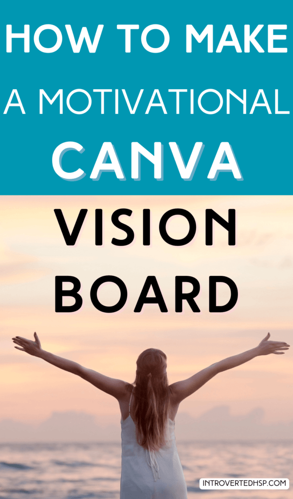 How to make a motivational Canva Vision Board. Pinterest Pin.