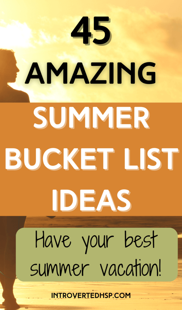 45 amazing summer bucket list ideas. Have your best summer vacation! Pinterest Pin.