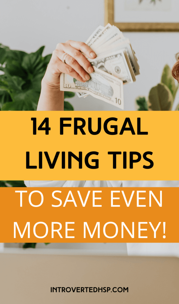 14 frugal living tips to save even more money. Pinterest Pin.