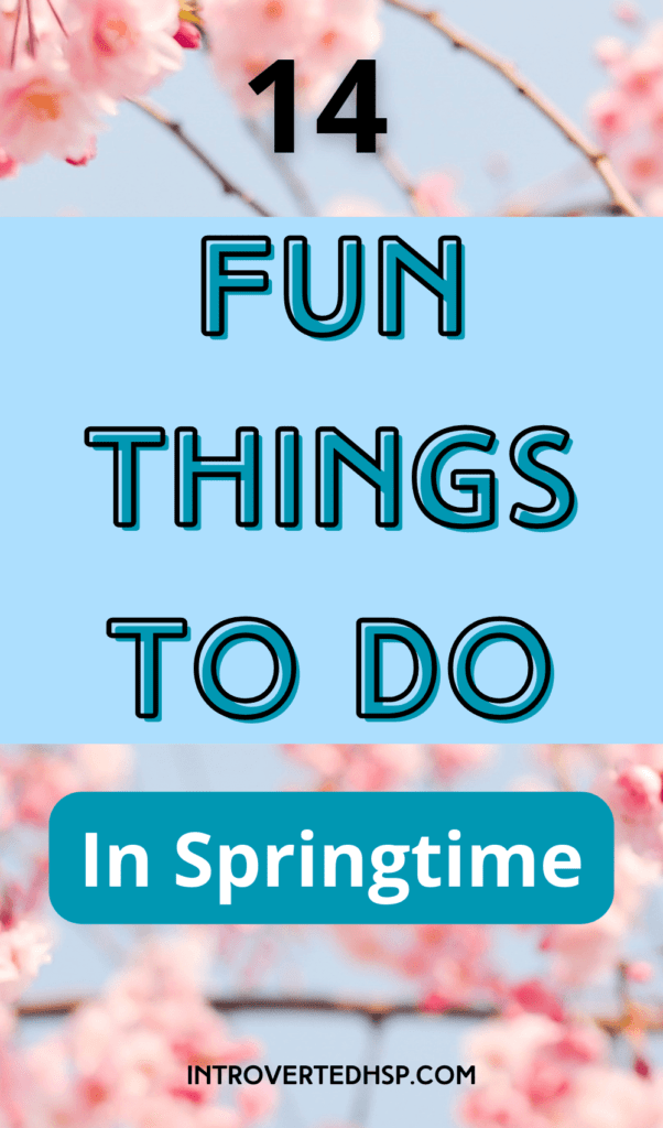 14 fun things to do in springtime. Pinterest Pin.