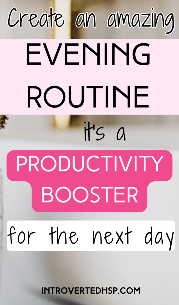 Amazing Evening Routine to be More Productive The Next Day. Pinterest Pin.