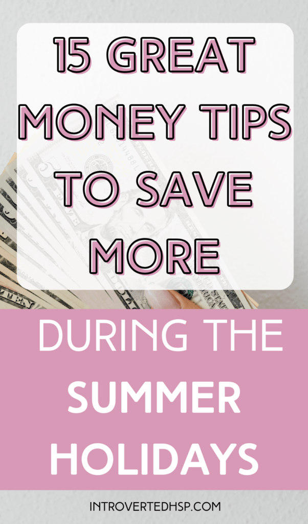 15 money saving tips to save more money during the summer holidays. Pinterest Pin.