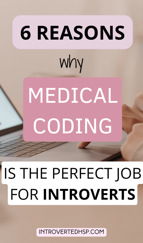 6 reasons why medical coding is the perfect job for introverts. Pinterest Pin.