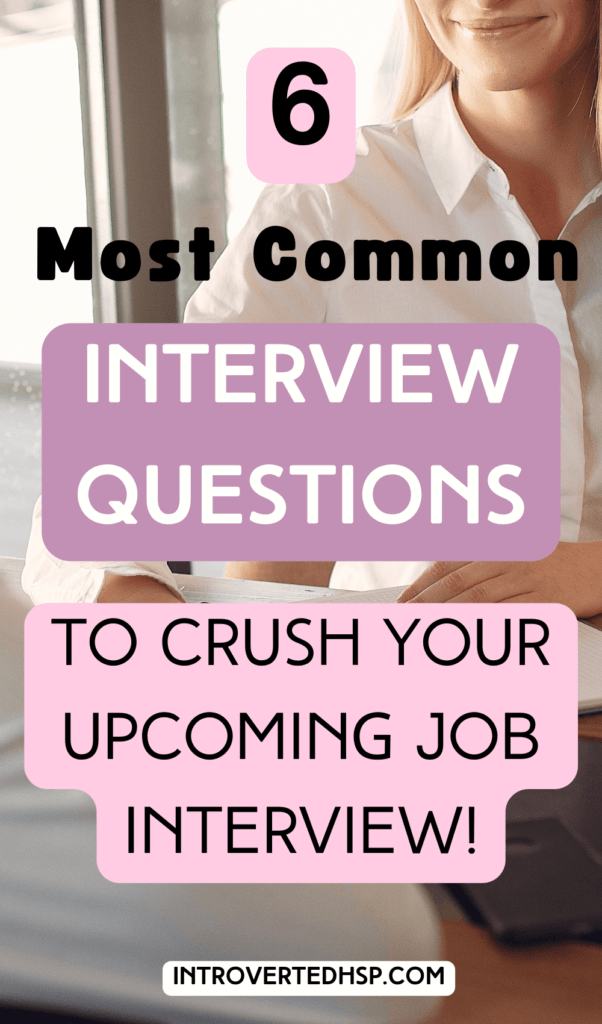 The 6 most important interview questions to prepare for. Pinterest Pin.